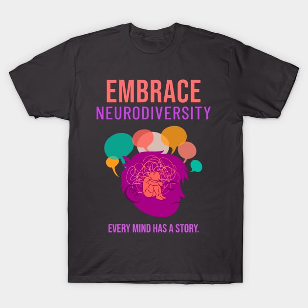 Embrace Neurodiversity T-Shirt by UrbanPrintCollective